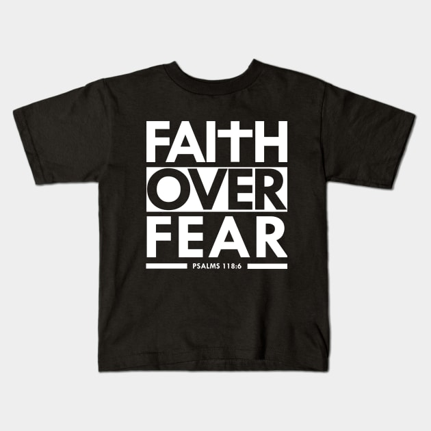 Faith Over Fear Bible Scripture Verse Christian Kids T-Shirt by sacredoriginals